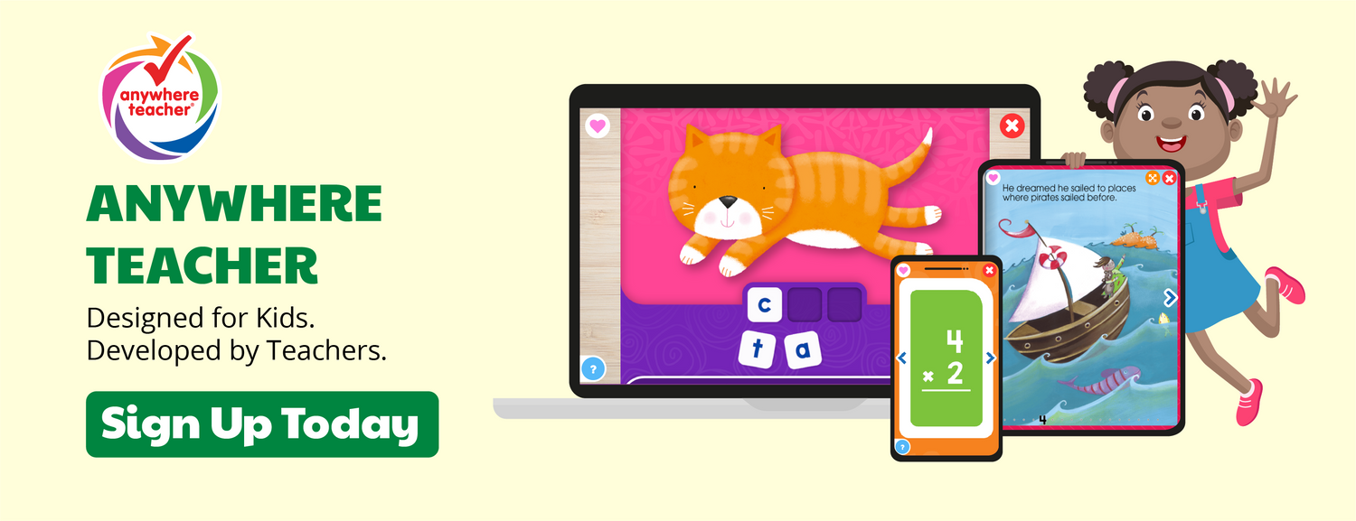 Banner Desktop: Sign up for Anywhere Teacher today! Designed for Kids. Developed by Teachers