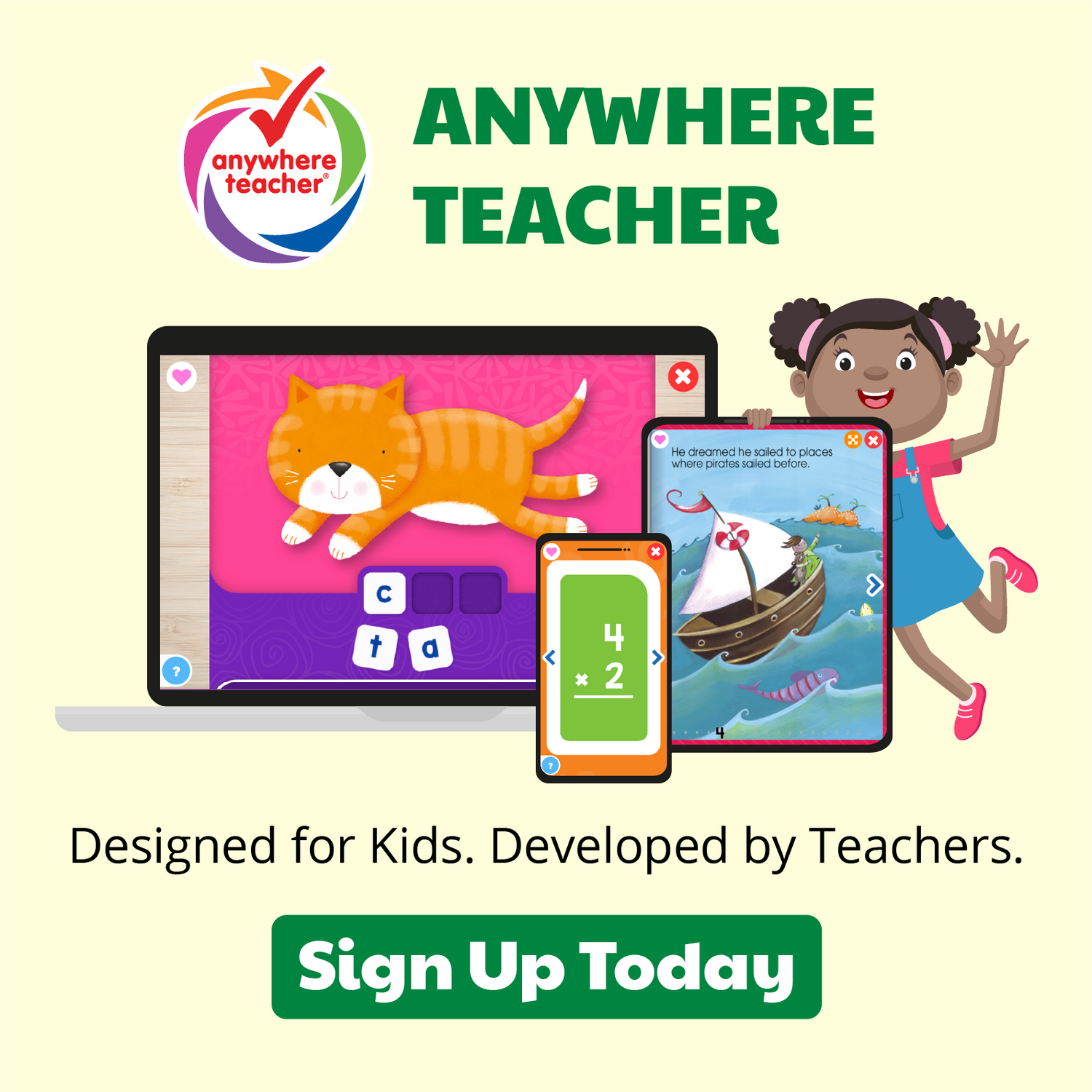 Banner Mobile: Sign up for Anywhere Teacher today! Designed for Kids. Developed by Teachers