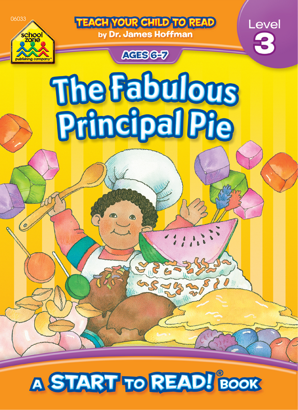 The Fabulous Principal Pie - A Level 3 Start to Read! Book is a hilarious, unforgettable tale!