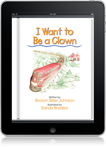 I Want to Be a Clown (iOS eBook) is one of many wonderful selections in the Start to Read! series.